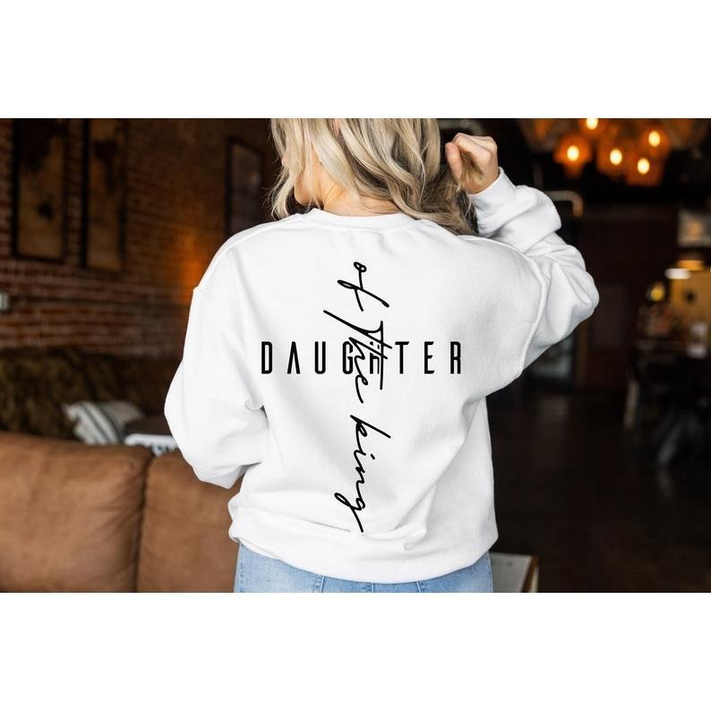 Daughter Of The King Hoodie, Women's Religious Shirt, Bible Verse Shirt, Christian Gift Hoodie and Sweater; T-shirt...