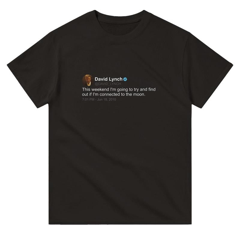 David Lynch T Shirt, twitter quote, Black Hoodie, Sweatshirt | HypeCrazeTee.com