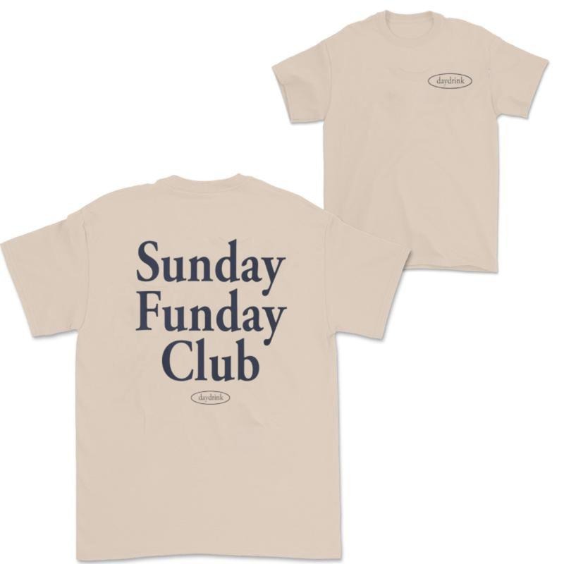 Daydrink Sunday Funday Club Shirt Hoodie, Sweatshirt | HypeCrazeTee.com