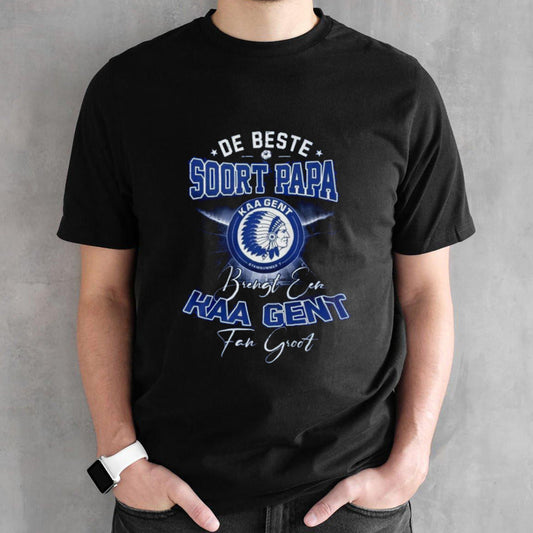 De Beste Soort Papa Brengt Een Kaa Gent Fan Groot T-Shirt