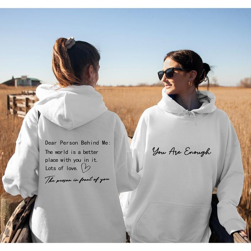 Dear Person Behind Me Shirt, You Matter Sweatshirt, You Are Enough Sweatshirt, Mental Health Hoodie, Positive Affirmation...