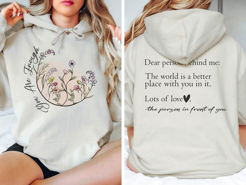 Dear Person Behind Me Sweatshirt, Equal Rights Sweatshirt, Be Kind Hoodie, You Matter Sweatshirt, Mental Health  T-shirt,...