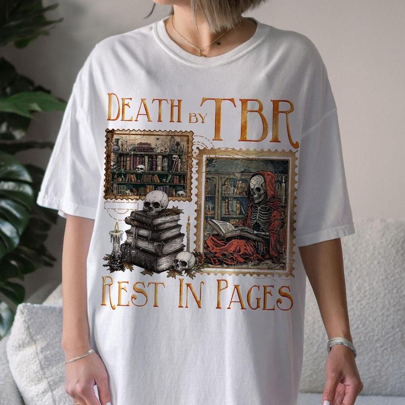 Death By TBR shirt | Rest In Pages shirt | Bookworm shirt | Funny Bookish shirt | Halloween shirt | Skeleton Literature...