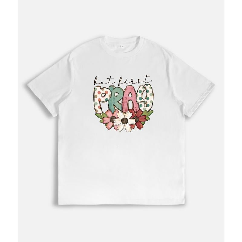 Devotional T - Shirt with Uplifting Phrase "but first PRAY" and Floral Accents Hoodie, Sweatshirt | HypeCrazeTee.com