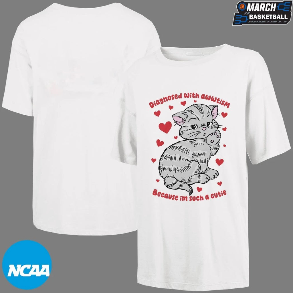 Diagnosed With Awwtism Because Im Such A Cutie Cat Heart T-Shirts
