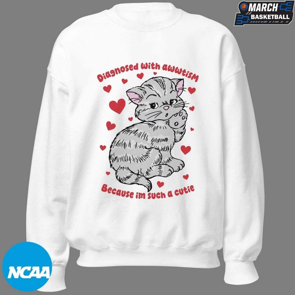 Diagnosed With Awwtism Because Im Such A Cutie Cat Heart T-Shirts