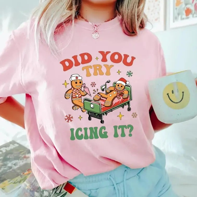 Did You Try Icing It Shirt, School Nurse Christmas T-Shirt, Funny Tee Hoodie, Sweatshirt | HypeCrazeTee.com