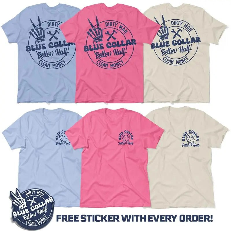 Dirty Man Clean Money - Blue Collar Better Half Cream T-Shirt Hoodie, Sweatshirt | HypeCrazeTee.com