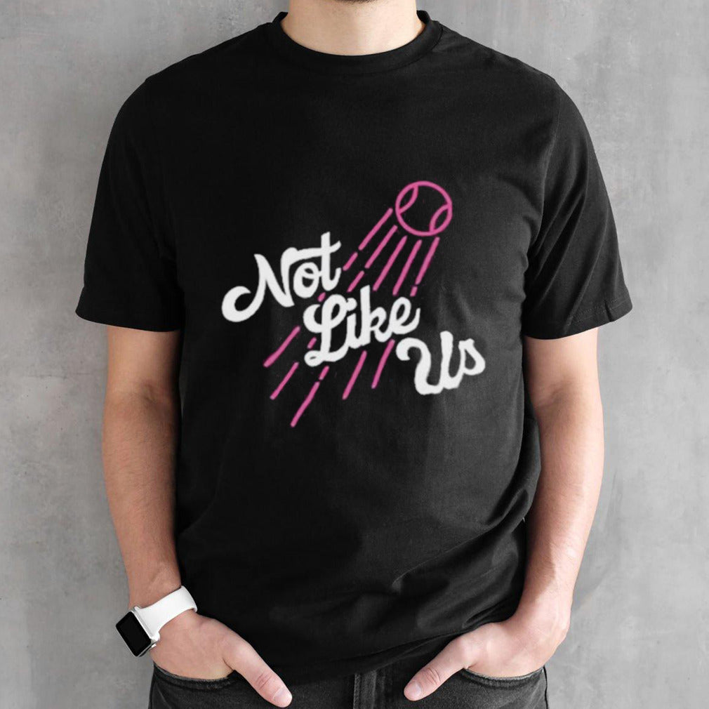 Dodgers Not Like Us Shirt