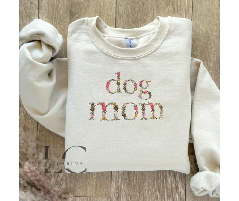Dog Mom Floral Print Embroidered Sweatshirt - Cozy Pet Lover Apparel - Custom Dog Mom Jumper T-Shirts, Hoodie