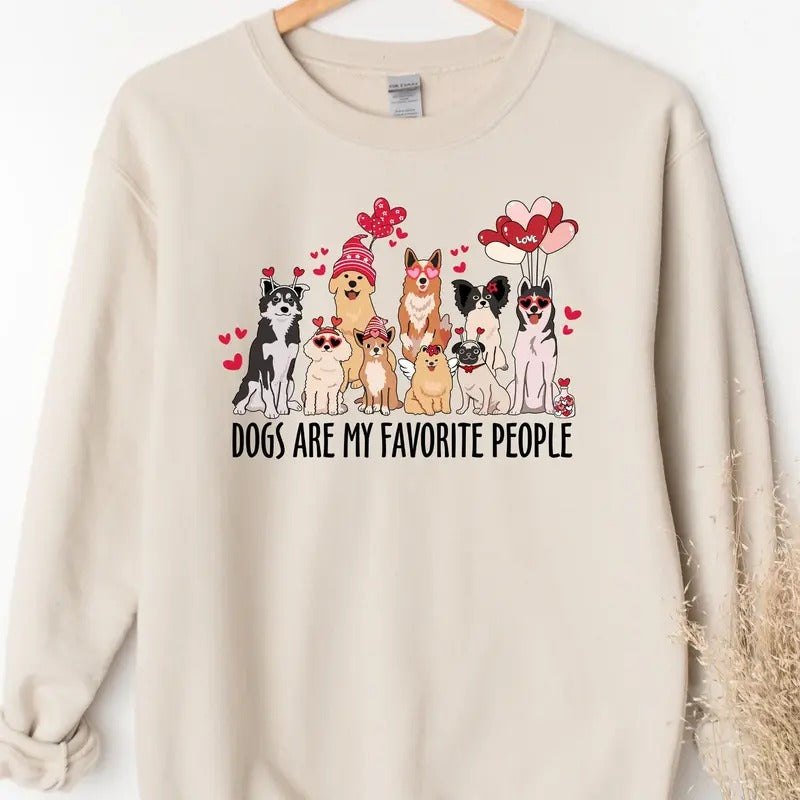 Dogs are my Favorite People Valentine Sweatshirt, Dog Mom Gift, Dog Valentine Sweatshirt, Valentines Day Gift For Lover...