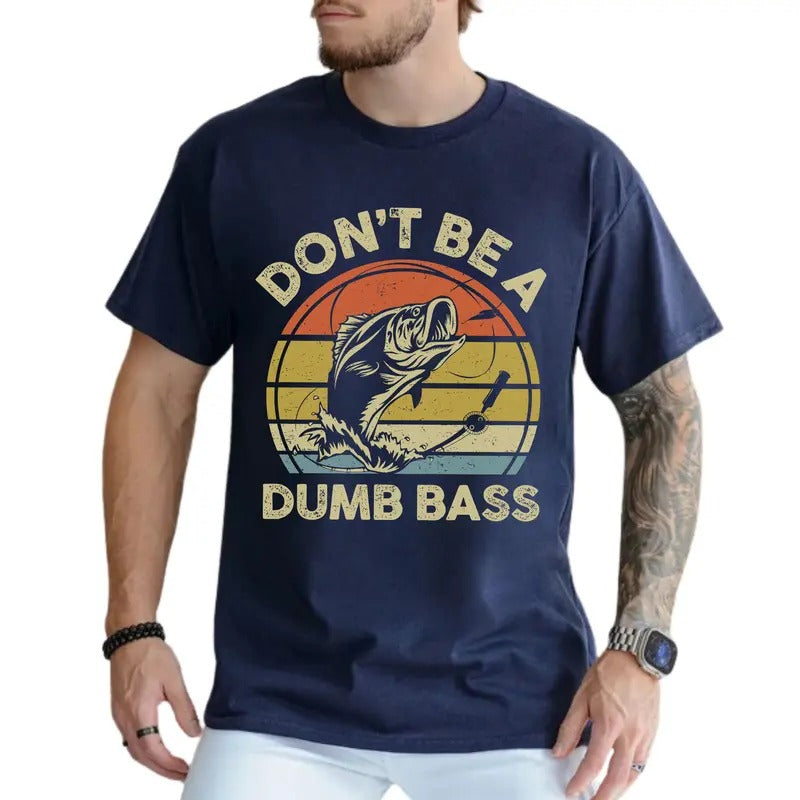 Don't Be A Dumb Bass Fishing Shirt for Men, Funny Fisherman Tee, Humorous Dad T-shirt, Birthday Gifts for Husband, Fisher...