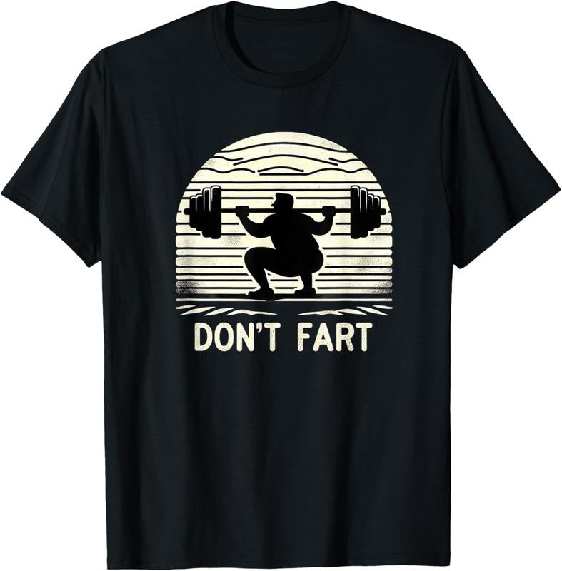 Don't Fart Fitness Gym Workout Weights Squat Humor 0CT9U6 T-Shirt Hoodie, Sweatshirt | HypeCrazeTee.com