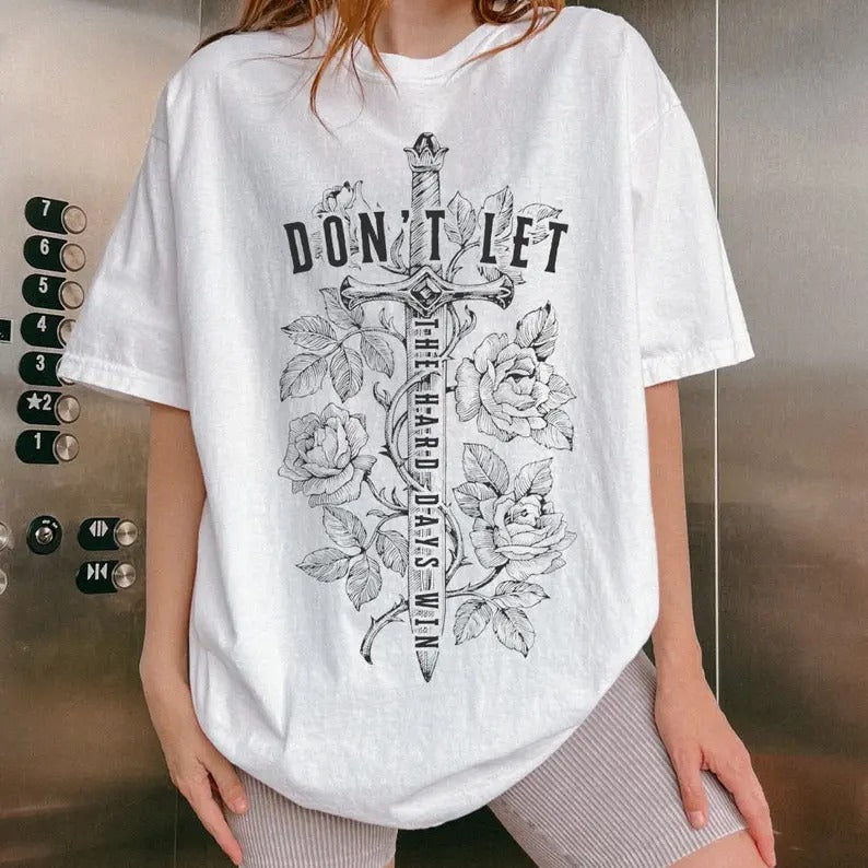 Don't Let The Hard Days Win ACOTAR Merch ACOTAR Shirt Sarah J Maas Merch SJM Merch Acotar Gifts Feyre Shirt Sarah J Maas...