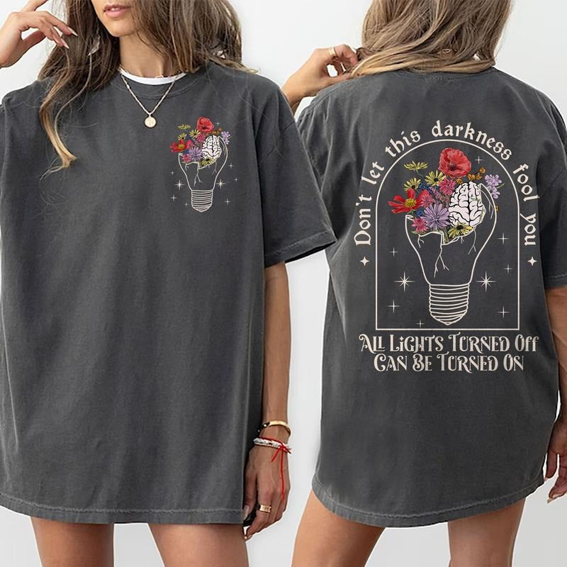Don't Let This Darkness Fool You Shirt, Vintage Light Graphic Tee, Motivational Shirt For Women, 2 Sides Vintage Light...
