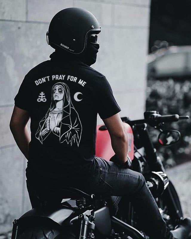 Don't Pray printed T-Shirt - Naughty Clothes Men Cotton Menswear Hoodie Sweatshirt Underwear Tshirt Human | HypeCrazeTee.com