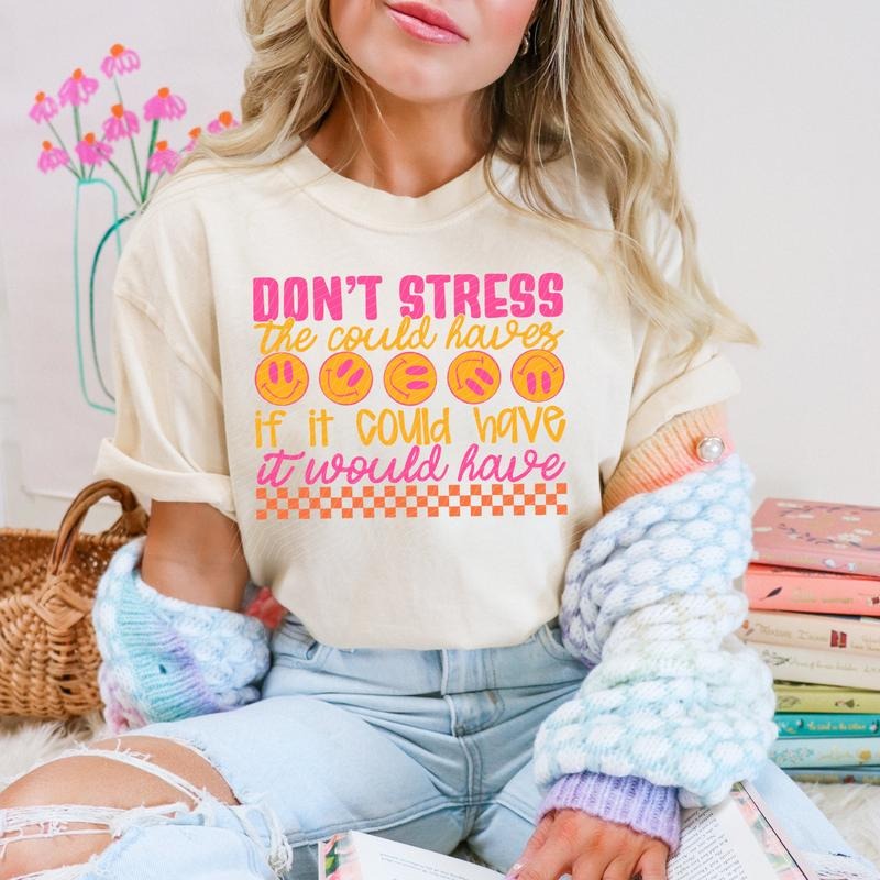 Don't Stress DTF Transfers - THIS IS NOT A SHIRT Hoodie, Sweatshirt | HypeCrazeTee.com
