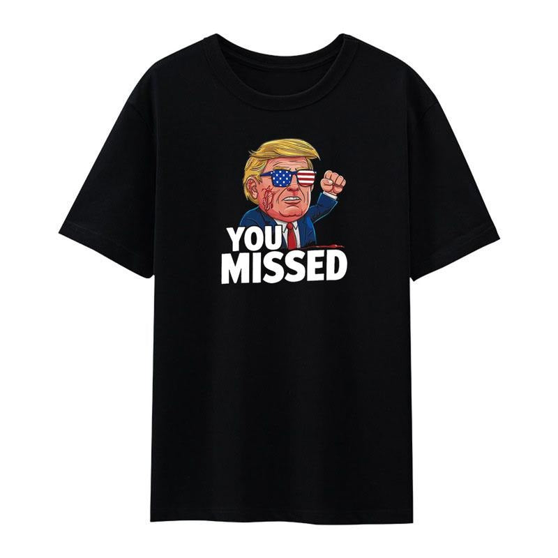 Donald Trump You Missed Fist 2024 T-Shirt Casual Men's Short Sleeved Shirt Hoodie, Sweatshirt | HypeCrazeTee.com