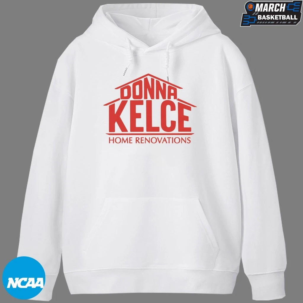 Donna Kelce Home Renovations T-Shirts