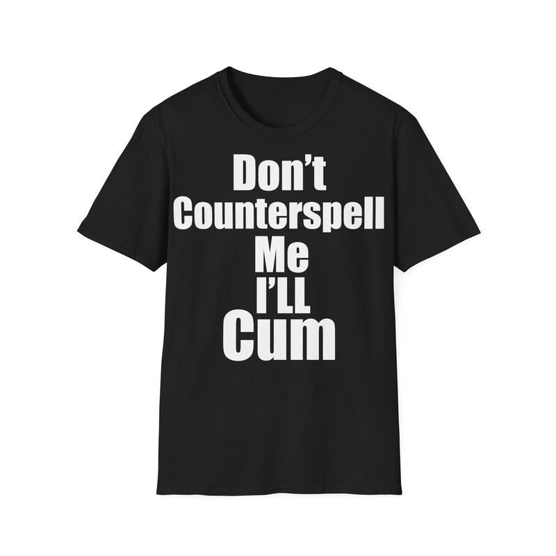 Dont Counter tshirts Unisex Softstyle T-Shirt Hoodie, Sweatshirt | HypeCrazeTee.com