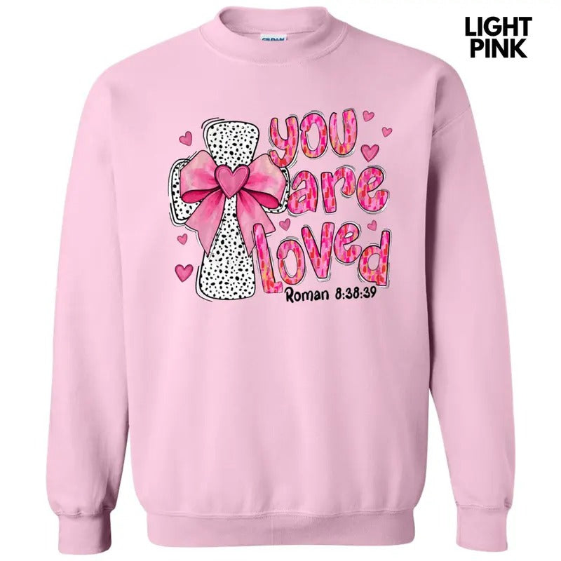 Dot Cross You Are Loved Sweatshirt 'NLB' T-Shirts, Hoodie | HypeCrazeTee.com