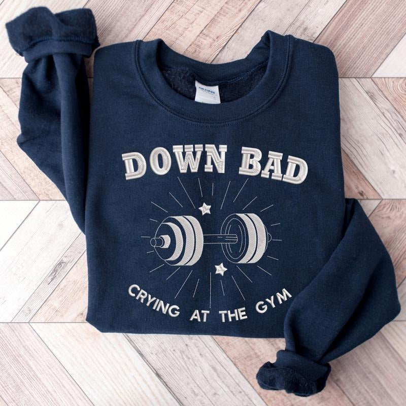 Down Bad Crying At The Gym Shirt Inspired, Funny Workout Gym Embroidered Shirt, Weightlifting, Women Down bad Crying...