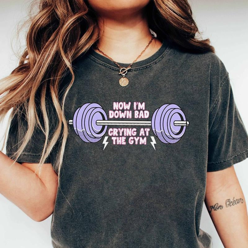 Down Bad Crying At The Gym TS Inspired Shirt, Funny Workout Gym Tshirt Weightlifting, Crying at the Gym Crewneck, TS Gift...