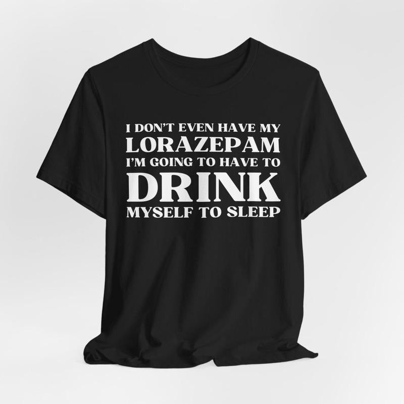 DrinkMyself to Sleep Shirt | LorazepamWhite Lotus Season 3 Meme Tee, Parker Posey as Victor Ratliff Quote T-Shirt, Clean...