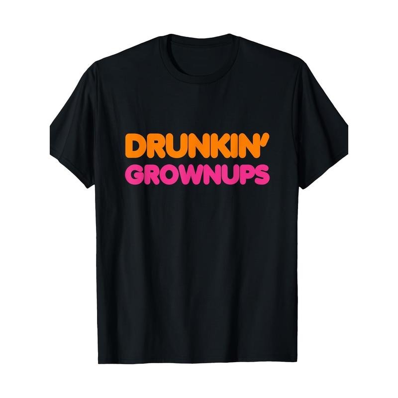 Drinking T Shirt Drunkin' Grownups Spoof T Shirts Men Women T-Shirt Made in USA Hoodie, Sweatshirt | HypeCrazeTee.com