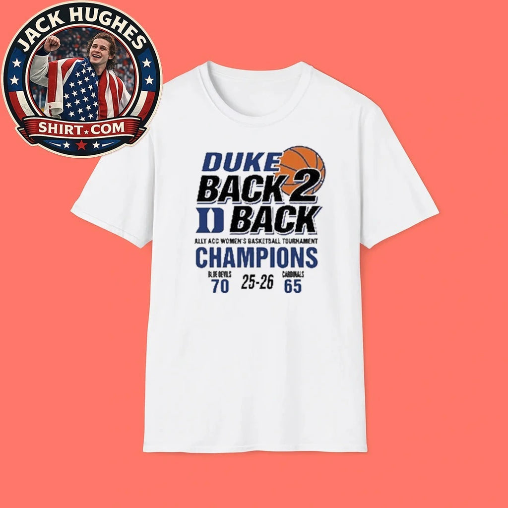 Duke Back To Back Alley Women’s Basketball Tournament Champions T-Shirt