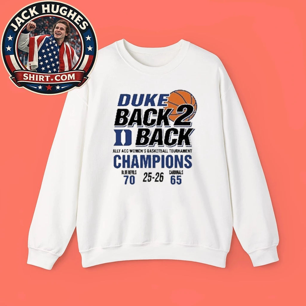 Duke Back To Back Alley Women’s Basketball Tournament Champions T-Shirt