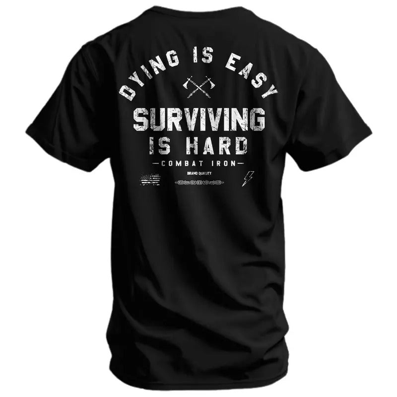 Dying is Easy. Surviving Is Hard Men's T-Shirt Hoodie, Sweatshirt | HypeCrazeTee.com