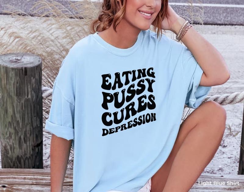 Eating Pu*sy Cures Depression Shirt, Funny LGBTQ Sweatshirt, Women's Pride Shirt, Subtle Lesbian Shirt, Bisexual Tee,...