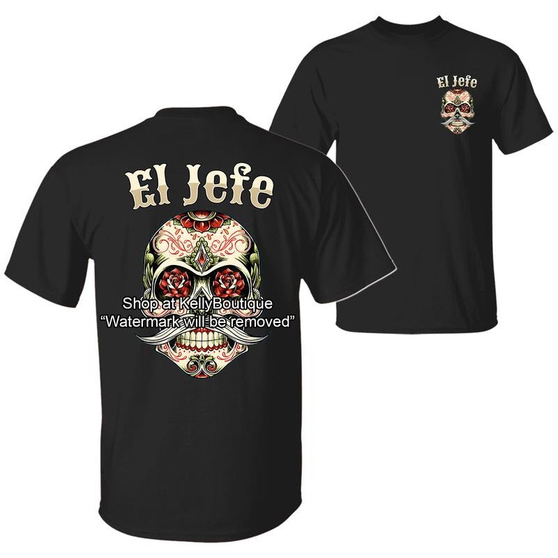 El Jefe Sugar Skull Day Of The Dead Dia De Los Muertos T-Shirt, Trendy Hispanic Halloween Spooky Latina Season Back Side...