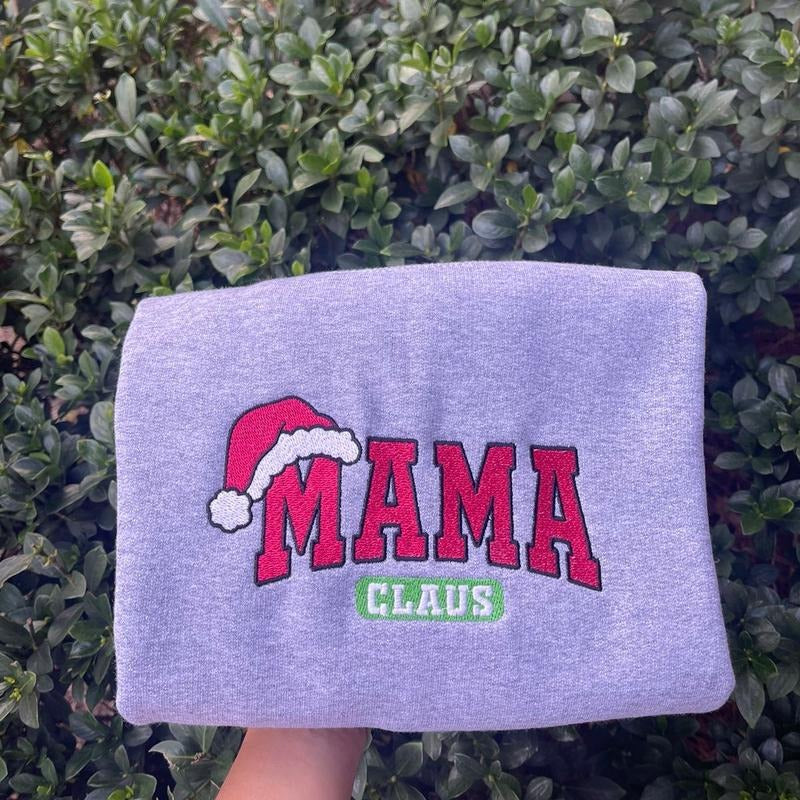 Embroidered MAMA Claus Sweatshirt, Mama Sweatshirt, Christmas Gift for Mama T-Shirts, Hoodie | HypeCrazeTee.com
