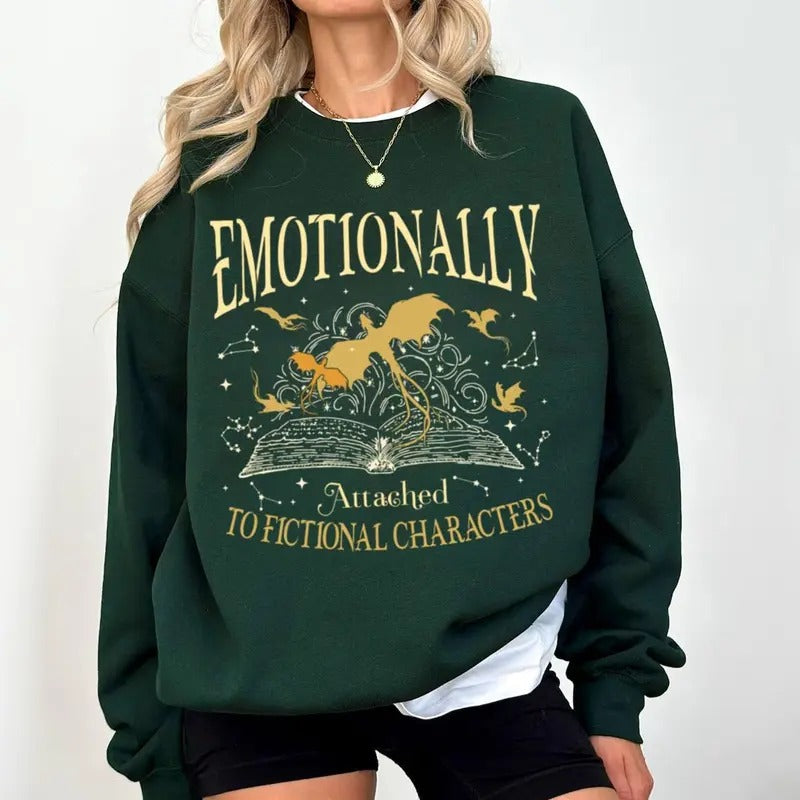 Emotionally Attached To Fictional Characters Sweatshirt, Fourth Wing Dragon Rider Hoodie, Funny Reading Womenswear Shirt,...