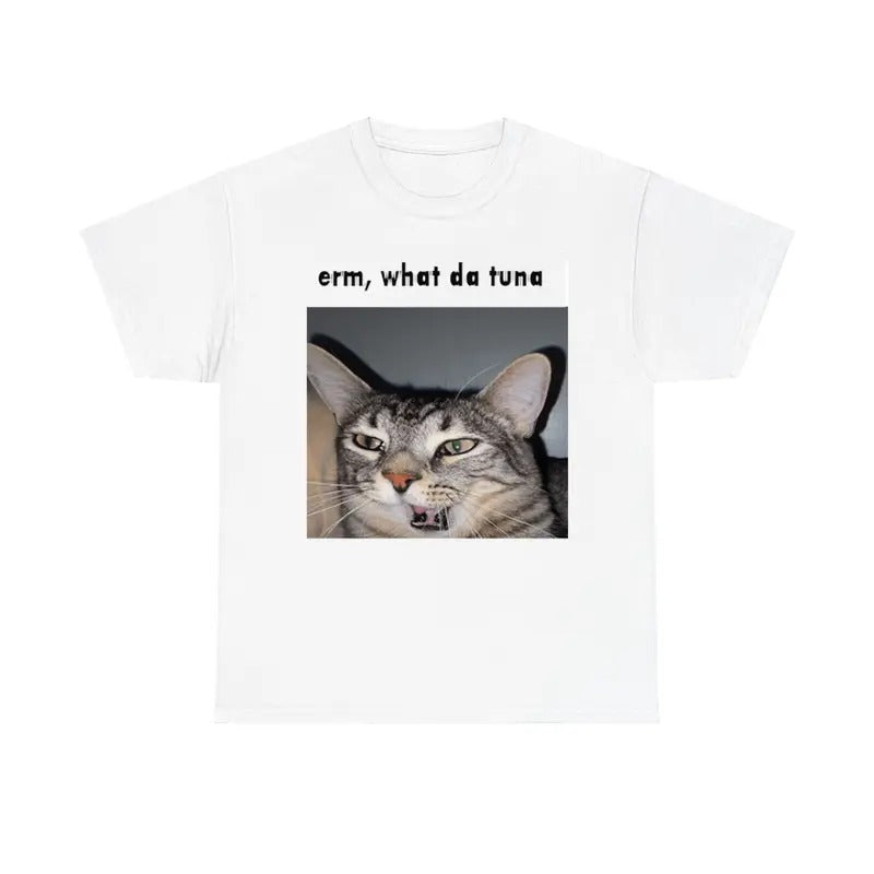 Erm What Da Tuna Cat Shirt, Funny Cat Tee, Meme Cat Hoodie, Sweatshirt | HypeCrazeTee.com
