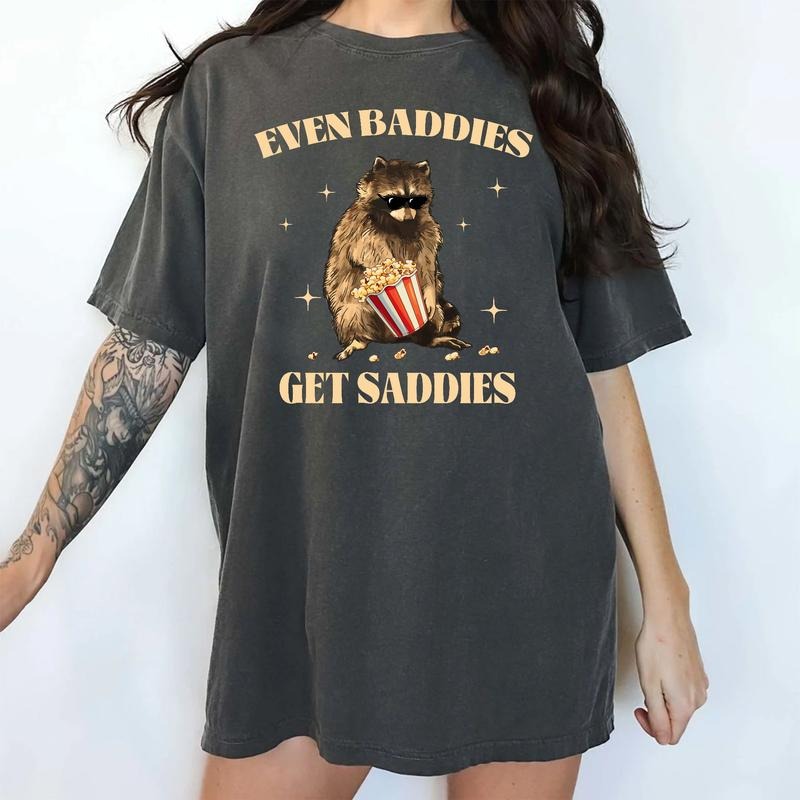 Even Baddies Get Saddies Meme Shirt Funny Raccoon Shirts Retro Vintage Raccoon Sarcastic Shirt Trash Panda Raccoon Humor Weirdcore Shirt Mental Health Casual Tops Womenswear Comfort Cotton Relaxed Fit Chic T-Shirts, Hoodie, Sweatshirt