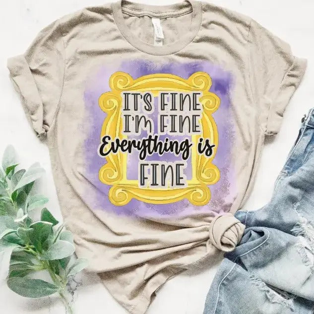 Everything's Fine T-shirt Everyday Life Tshirt Relatable Funny Tee Sarcastic Fun T-shirt I'm Fine Tee It's Fine T-shirt...