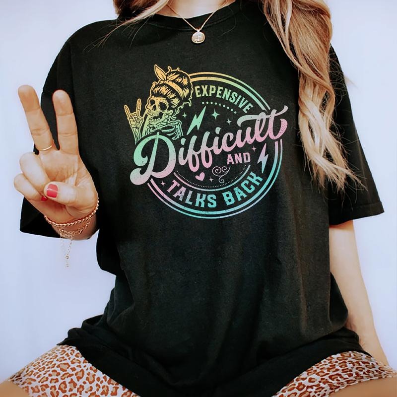 Expensive Difficult And Talks Back Shirt, Funny Sarcastic Wife Shirt, Funny Quote Tshirt, Trendy Tops For Women, Cotton...
