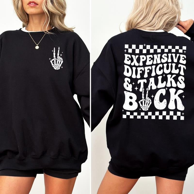 Expensive Difficult Talks Back Sarcastic Wife Sarcastic Mom Life Long Sleeves Expensive Difficult T-Shirts, Hoodie, Sweatshirt