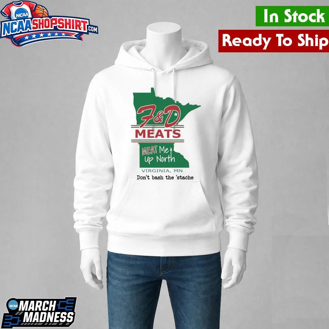 F&amp;D Meats Meat Me Up North Shirt