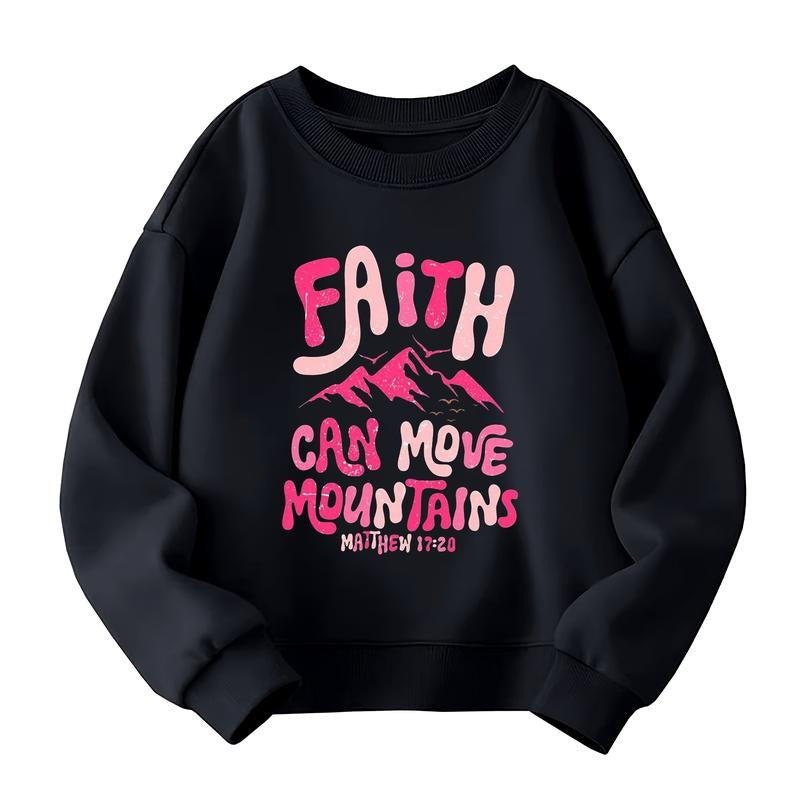 Faith Can Move Mountains" Girls'  Sweatshirt -Cute Letter Print, Casual Sweatshirt Top, BreathablePolyester Spring and...
