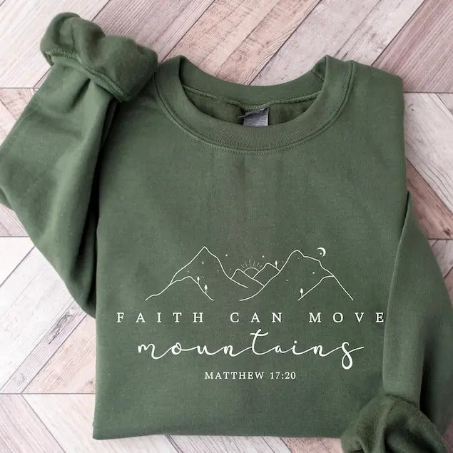 Faith Can Move Mountains Sweatshirt, Christmas Christian Sweatshirt, Religious Gift, Gift For Christian, Faith...