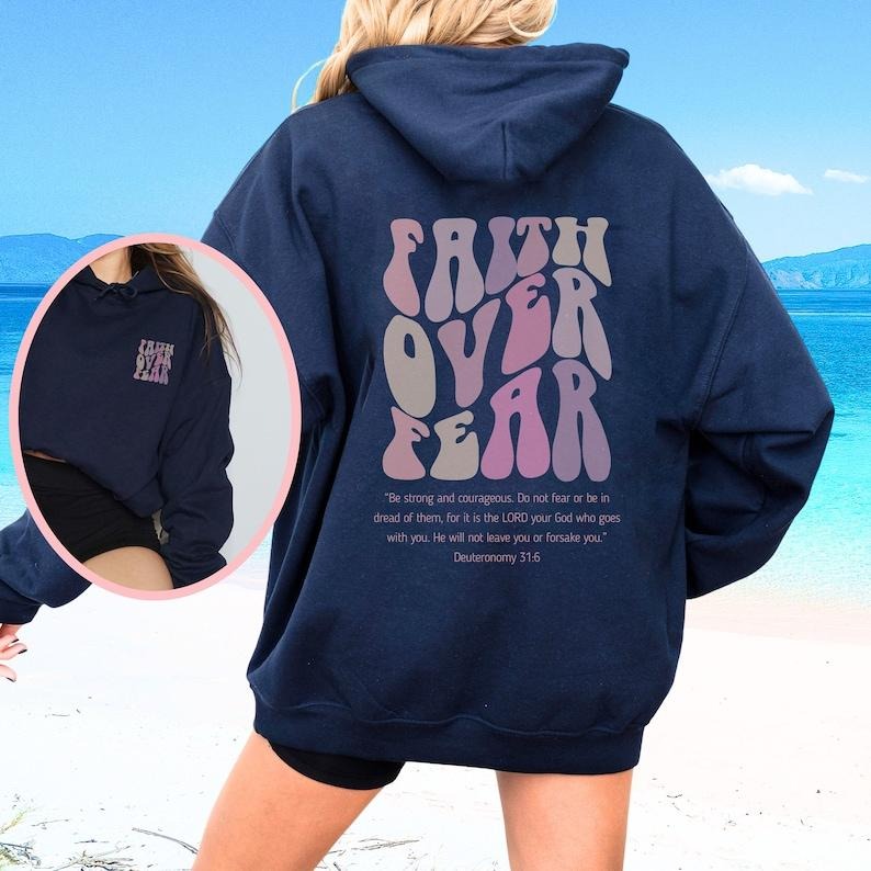 Faith Over Fear (Front Back) Jesus Is King Preppy Christian Jesus Lover Bible School Teacher Y2k T-Shirts, Hoodie, Sweatshirt