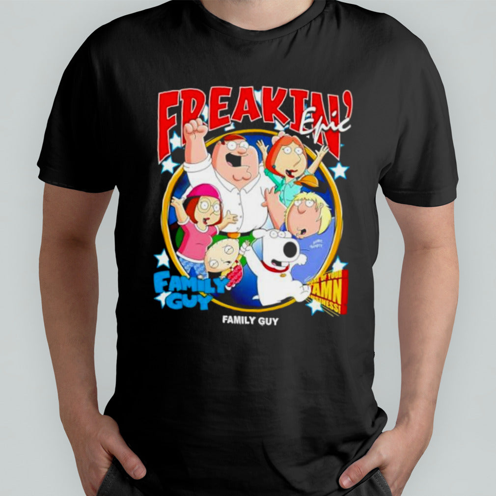 Family Guy Freakinâ€™ Epic Graphic T-shirt