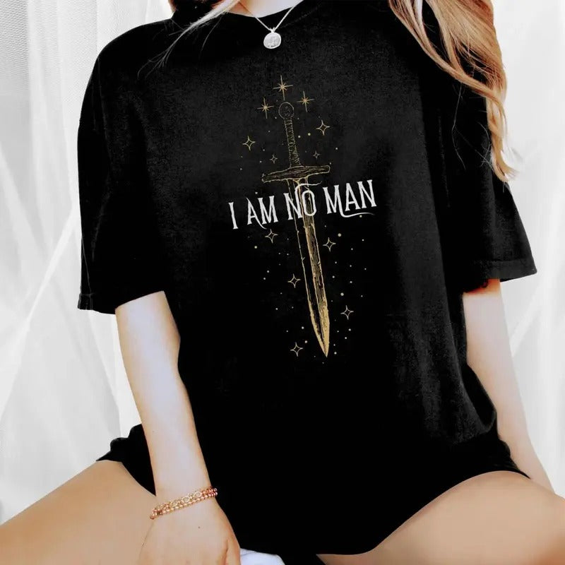 Fantasy Reader Shirt, I Am No Man Shirt, Fantasy Merch, Reading Fandom t-shirt, Literature, Book Lover Tshirt, Book Shirt...