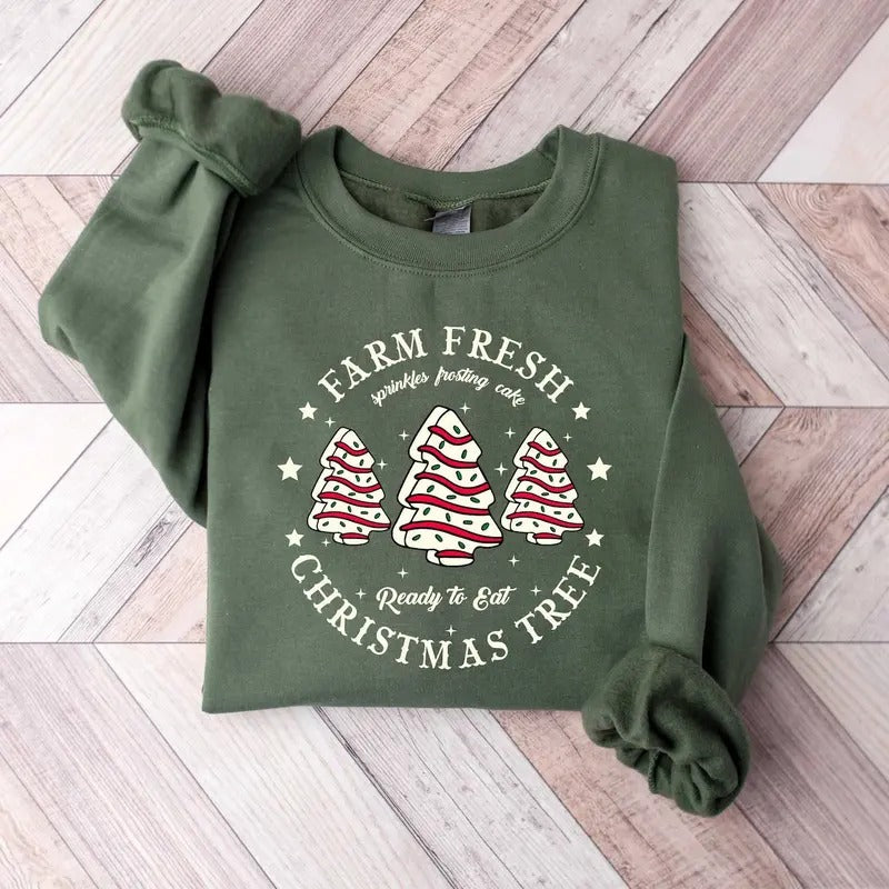 Farm Fresh Christmas Tree Sweatshirt, Ready to Eat Christmas Tree Cake Sweatshirt Casual Fit T-Shirts, Hoodie