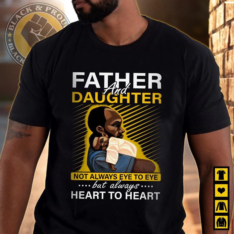 Father and Daughter Shirt, Black DAD T-Shirt, Black Father Tee, Strong Black Man Tees, African American Papa, Father's...
