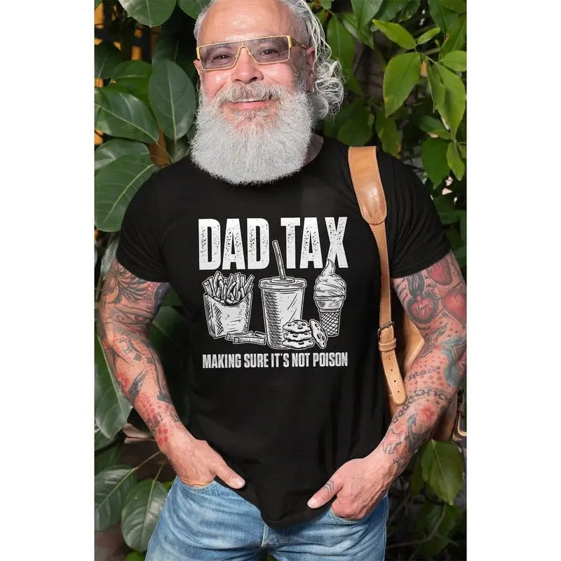 Funny Dad Tax Daddy Humorous Dad Tax Definition Shirt Funny T-Shirts, Hoodie, Sweatshirt
